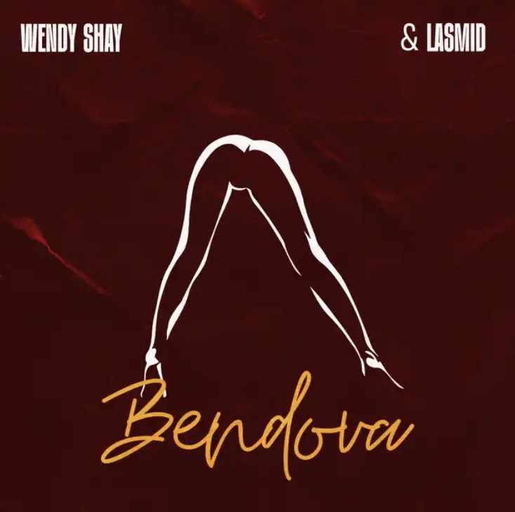 Bendova Lyrics by Wendy Shay Lasmid