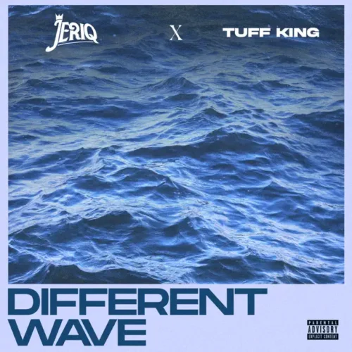 JeriQ & Tuff King – Different Wave
