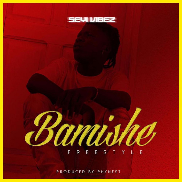 Seyi Vibez – Bamishe (Freestyle) (2020): Meaning, Sound & Career Significance