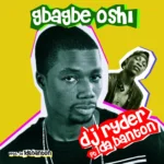 1da Banton – Gbagbe Oshi Dj Ryda