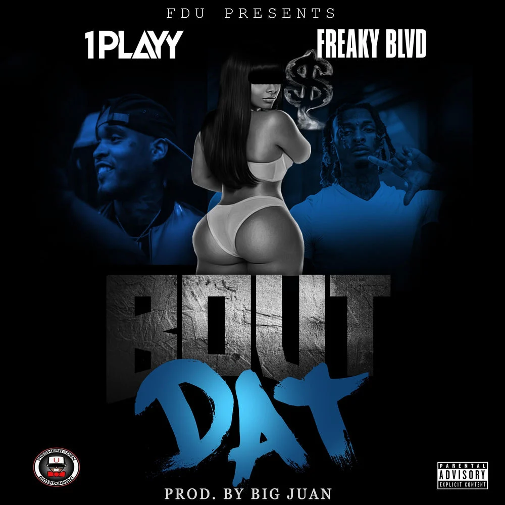 1PLAYY ft. Freaky Blvd – Bout Dat