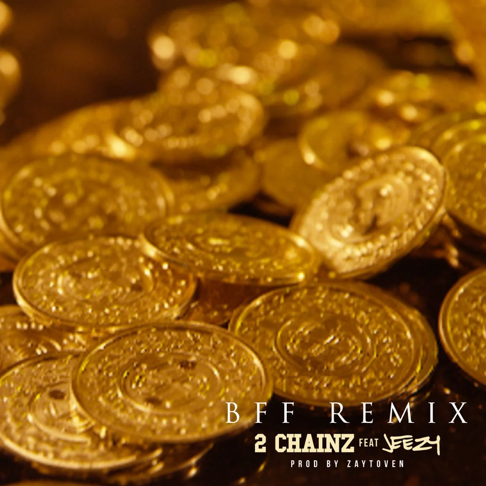 2 Chainz – BFF (Remix)