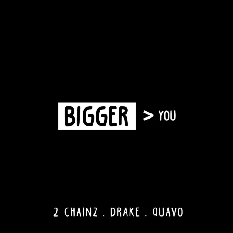 2 Chainz – Bigger Than You
