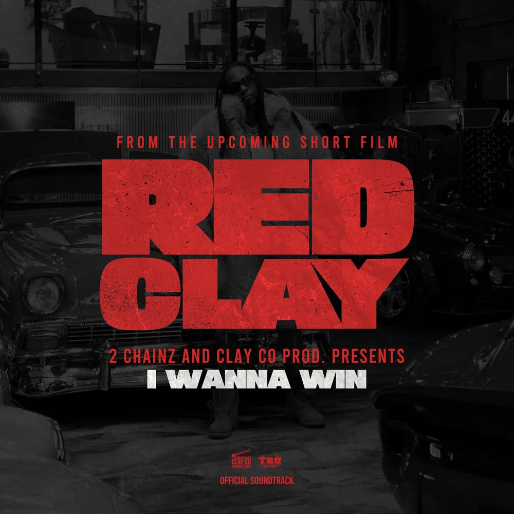 2 Chainz – I WANNA WIN (from the Short Film “Red Clay”)