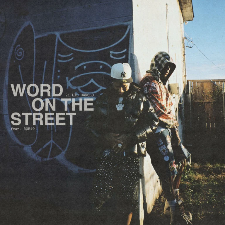 21 Lil Harold ft. Rob49 – Word On The Street