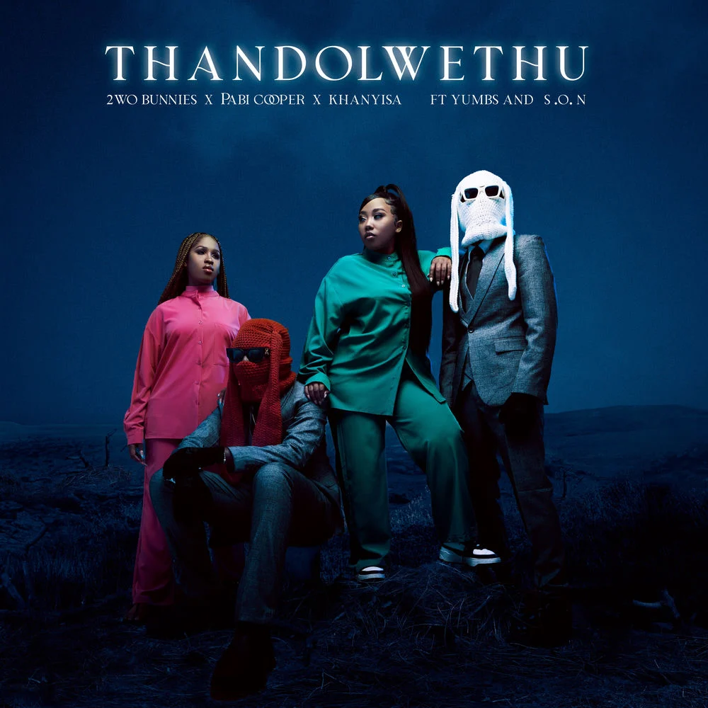 2woBunnies ft. Yumbs & Baby S.O.N – Thandolwethu