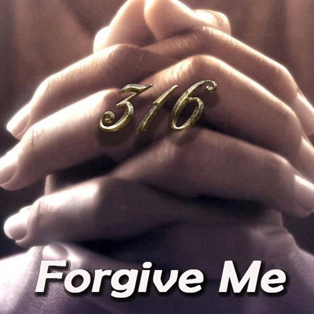 316 aka Shellz 360 – Forgive Me