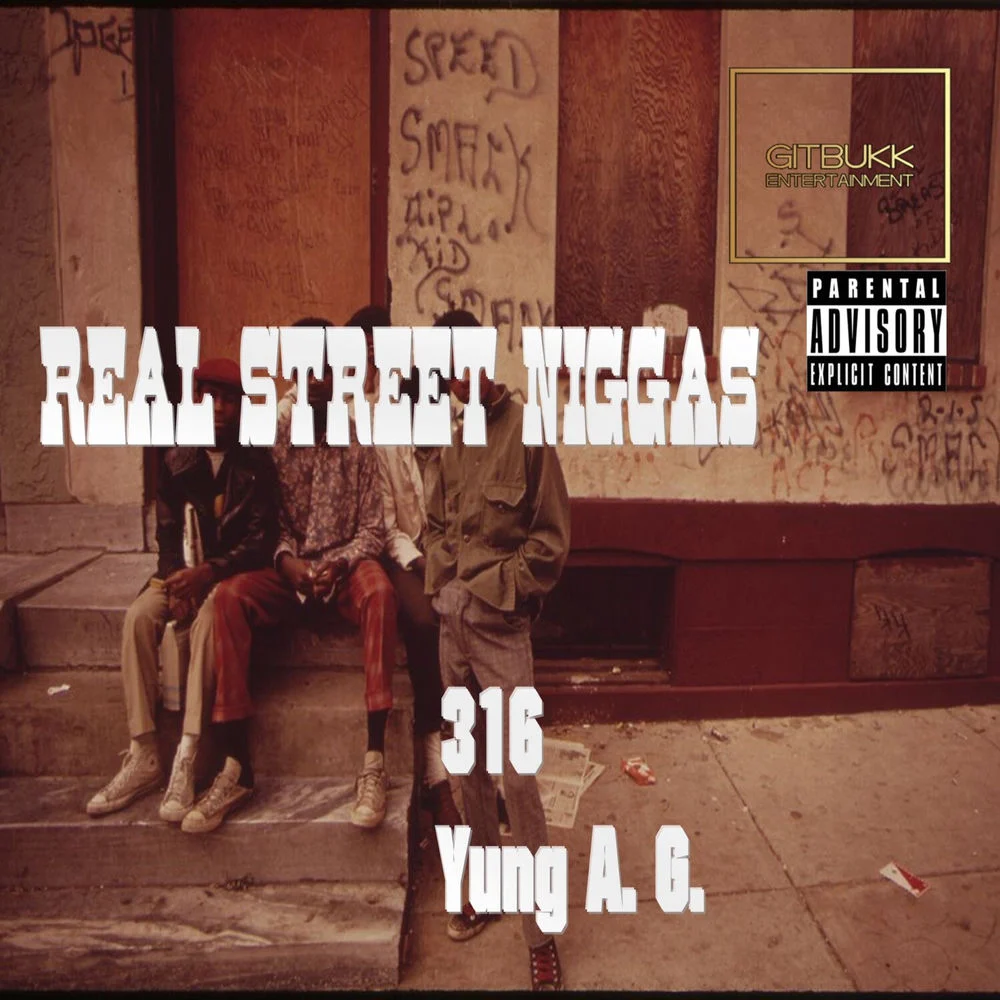 316 aka Shellz 360 – Real Street Niggas