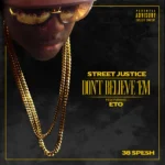 38 Spesh ft. Eto – Don’t Believe ‘Em