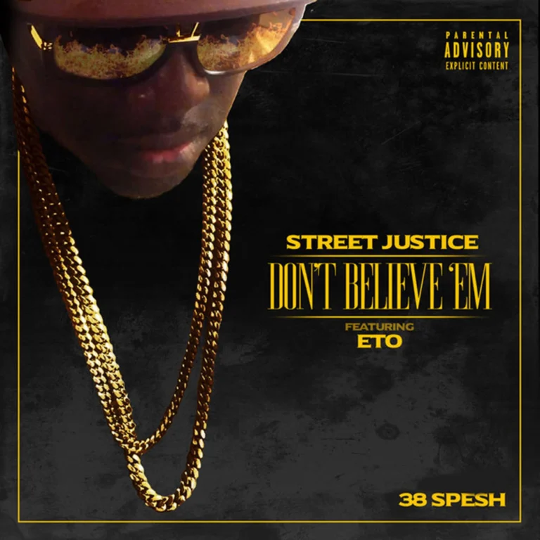38 Spesh ft. Eto – Don’t Believe ‘Em