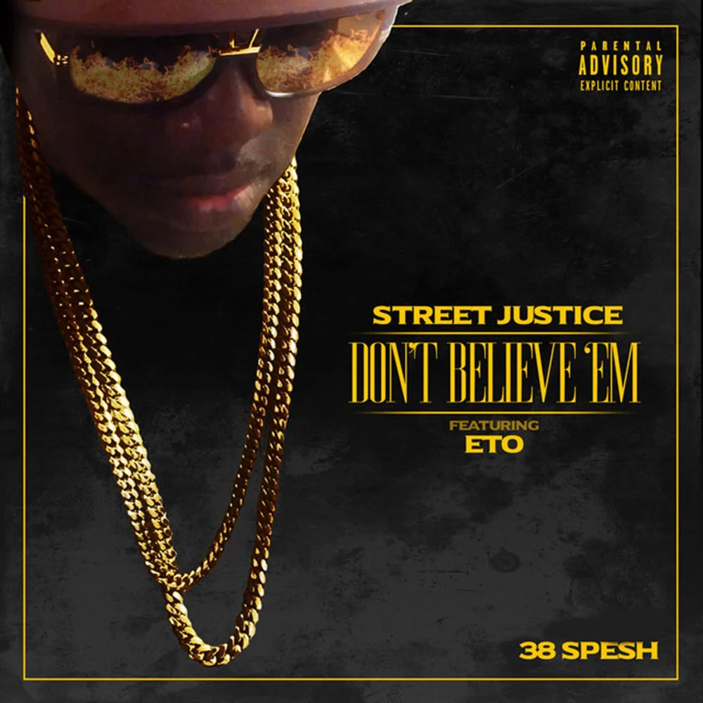 38 Spesh ft. Eto – Don’t Believe ‘Em