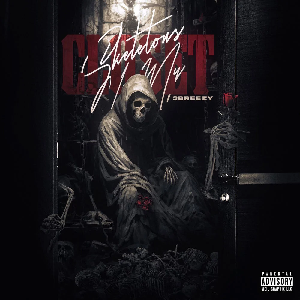 3Breezy – Skeletons in Your Closet