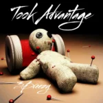 3Breezy – Took Advantage