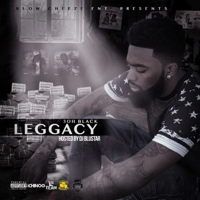 3ohBlack – Leggacy “The 6”