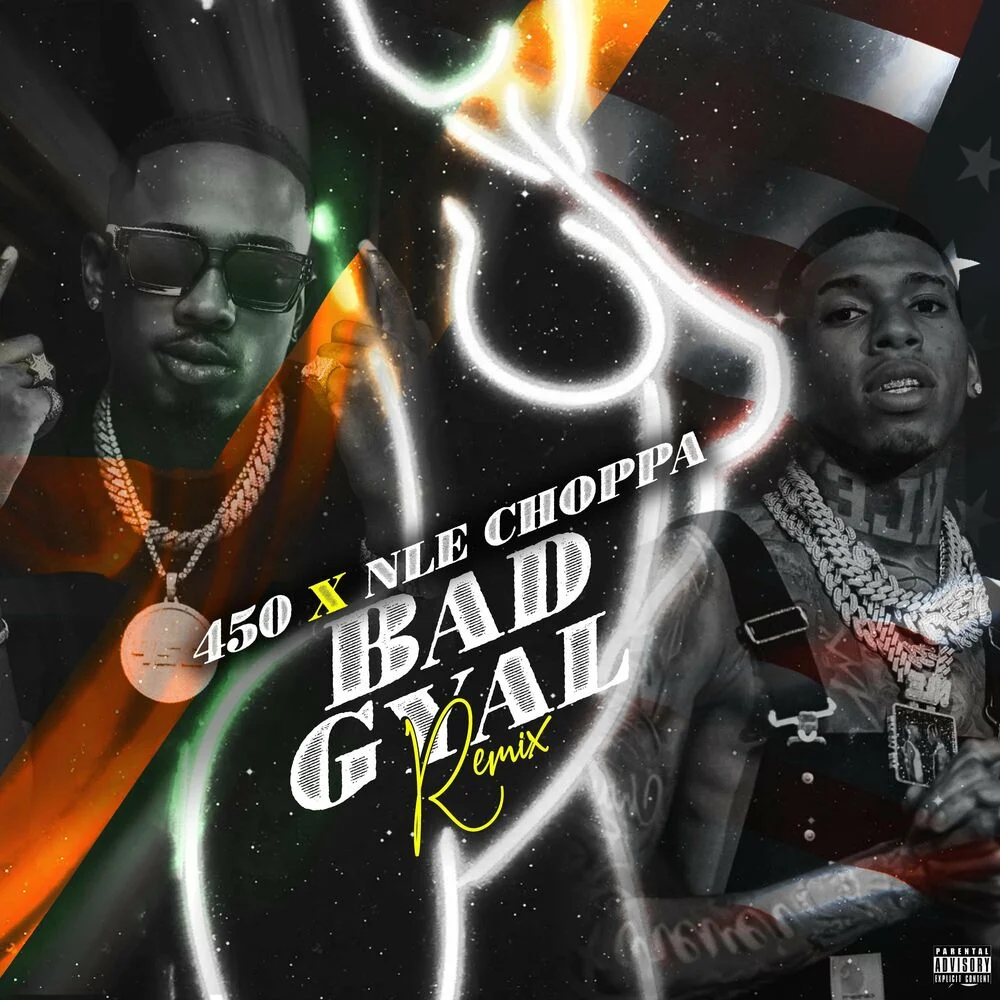 450 – Bad Gyal Remix