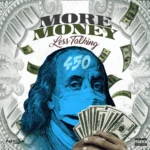 450 – More Money Less Talking