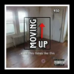 450 – Moving Up