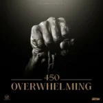 450 – Overwhelming