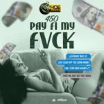 450 – Pay Fi My Fvck