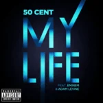 50 Cent – My Life