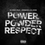 50 Cent – Power Powder Respect