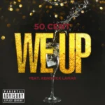 50 Cent – We Up