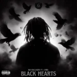 615 Exclusive ft. Lyric – Black Hearts