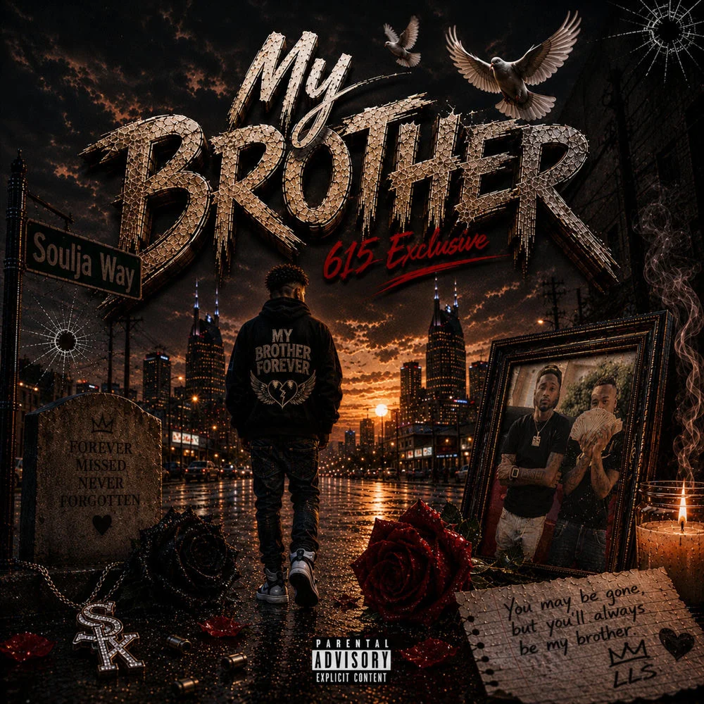 615 Exclusive – My Brother