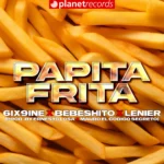 6ix9ine – Papita Frita (Prod. by Ernesto Losa x Mauro El Código Secreto x Roberto Ferrante)