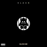 6LACK – Bless Me