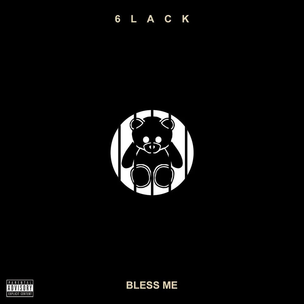 6LACK – Bless Me