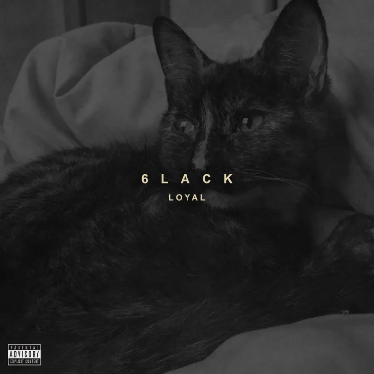 6LACK – Loyal