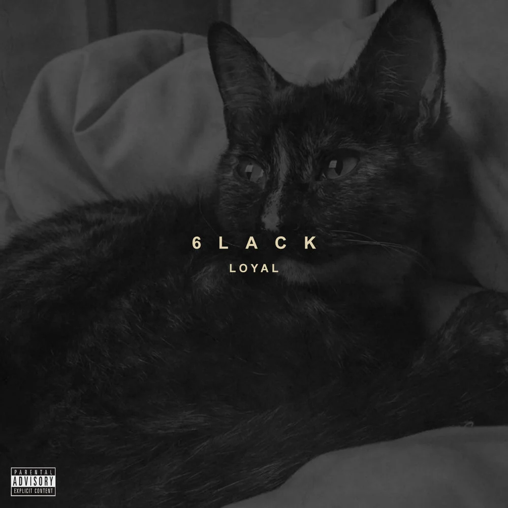 6LACK – Loyal