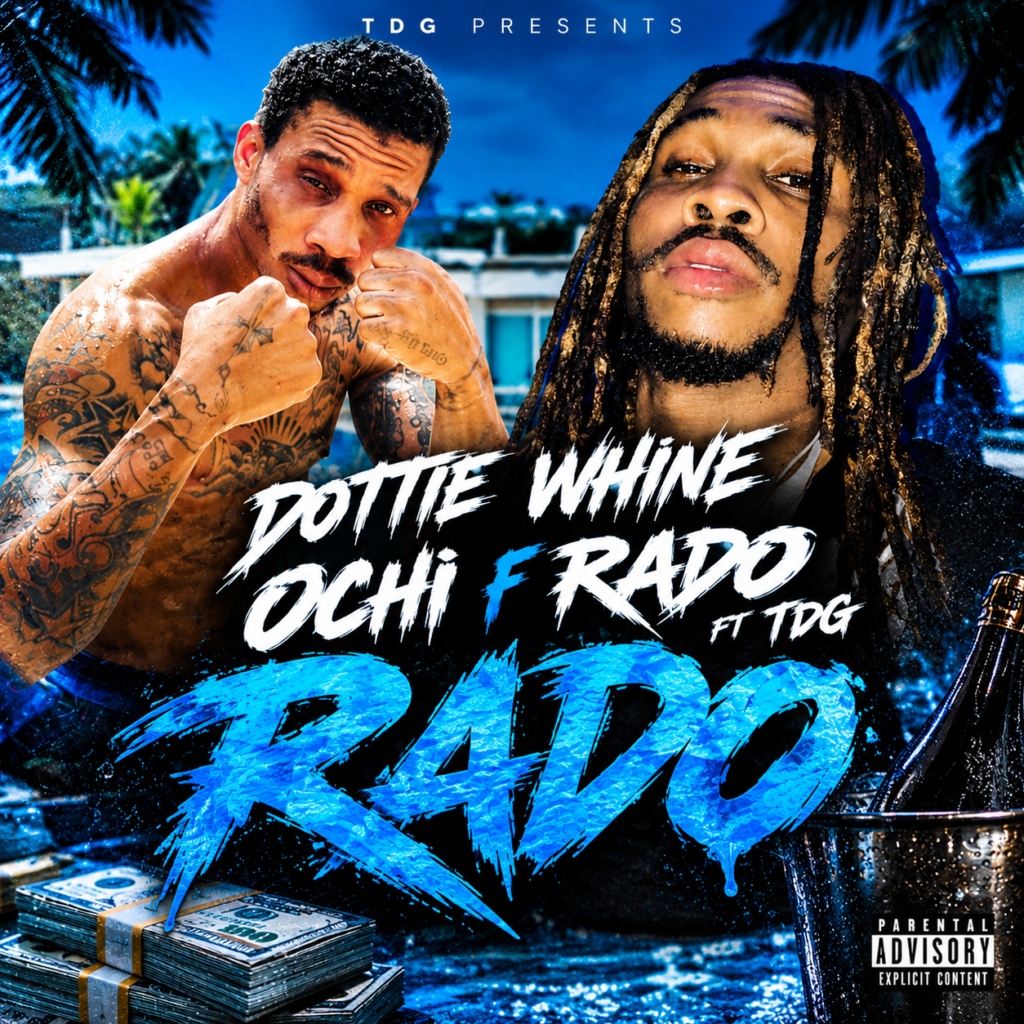 Ochi F Rado Ft TDG – Dottie Whine
