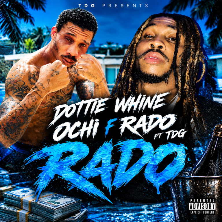 Ochi F Rado Ft TDG – Dottie Whine