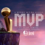 A Boogie wit da Hoodie ft. Myke Towers – MVP