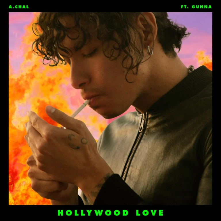 A.CHAL ft. Gunna – Hollywood Love