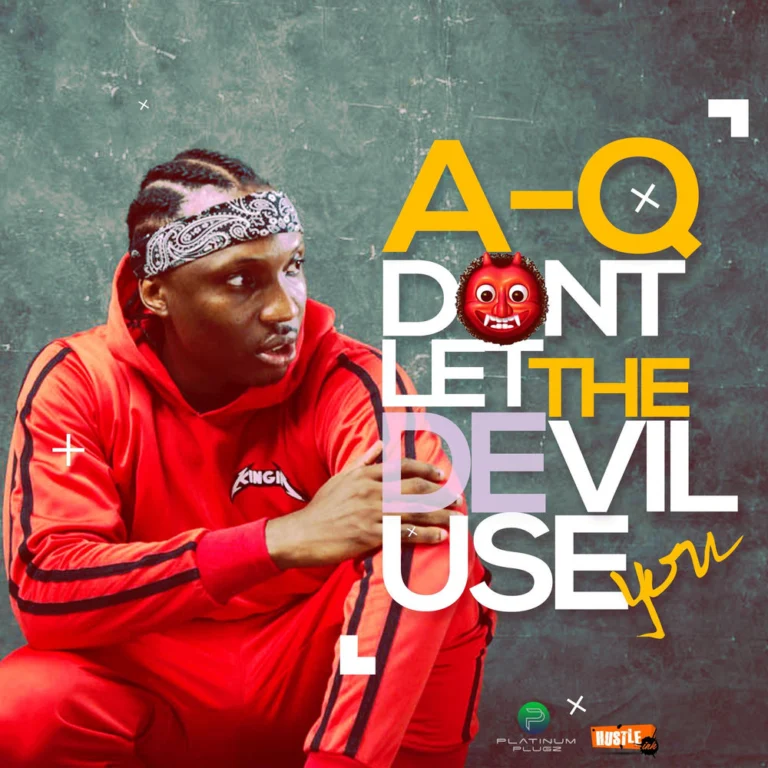 A-Q – Don’t Let the Devil Use You