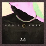 A-Q – God’s Work
