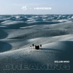 A7S – Dreaming (Club Mix)