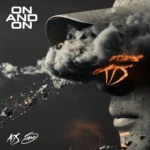 A7S – On & On