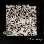 A$AP ANT ft. Paco Panama – Old Money