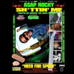 A$AP Rocky – Sh*ttin’ Me