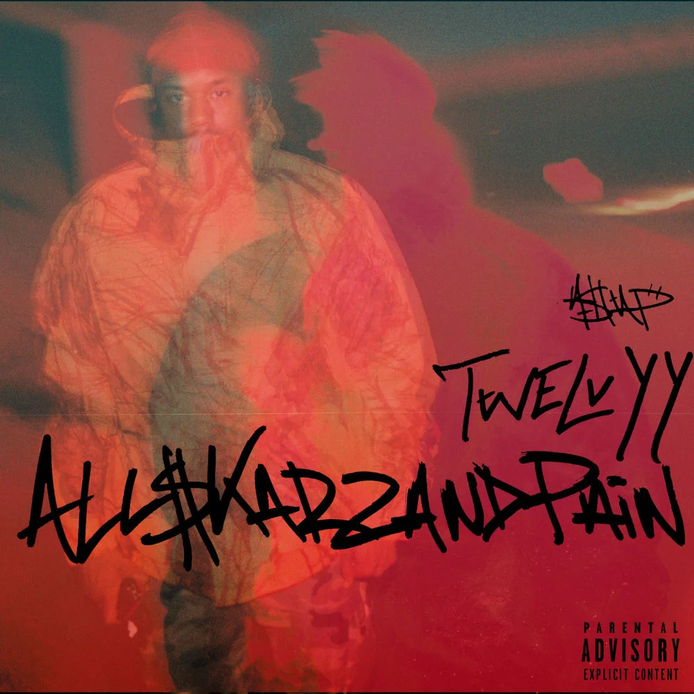 A$AP Twelvyy – All $Karz and Pain
