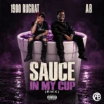àB – SAUCE IN MY CUP RMX
