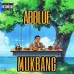 ABBlue – Mukbang
