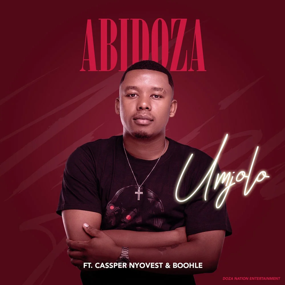 Abidoza ft. Cassper Nyovest & Boohle – Umjolo
