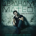 Abraham Mateo – Háblame Bajito