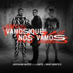 Abraham Mateo – Vamos Que Nos Vamos