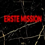 AD – Erste Mission
